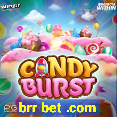 brr bet .com